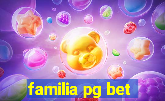 familia pg bet